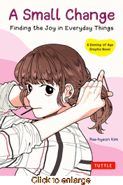 A Small Change: Finding the Joy in Everyday Things <br> Graphic Novels - click to enlarge