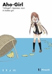 Aho-Girl A Clueless Girl <br> Graphic Novels