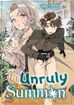 An Unruly Summon <br> Novels