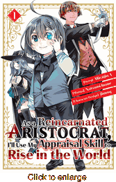 As a Reincarnated Aristocrat, I'll Use My Appraisal Skill to Rise in the World <br> Graphic Novels - click to enlarge