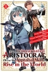 As a Reincarnated Aristocrat, I'll Use My Appraisal Skill to Rise in the World <br> Graphic Novels