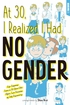 At 30, I Realized I Had No Gender <br> Graphic Novels