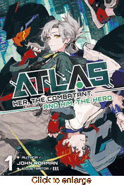 Atlas: Her, the Combatant, and Him, the Hero <br> Novels - click to enlarge