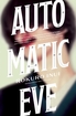 Automatic Eve <br> Novels