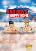 Bad Boys Happy Home <br> Graphic Novels