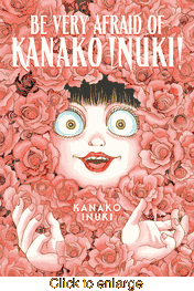 Be Very Afraid of Kanako Inuki <br> Graphic Novels - click to enlarge