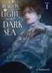 Beacon of Light in the Dark Sea <br> Novels