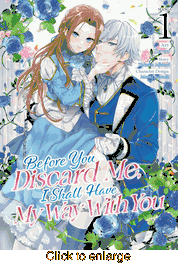 Before You Discard Me, I Shall Have My Way with You <br> Graphic Novels - click to enlarge