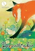 Beneath the Fur <br> Graphic Novels