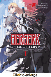 Berserk of Gluttony <br> Novels - click to enlarge