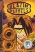 Blazin Barrels <br> Graphic Novels