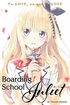 Boarding School Juliet <br> Graphic Novels