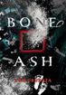 Bone Ash <br> Novels
