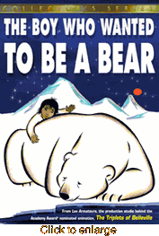 Boy Who Wanted<br>To Be A Bear - click to enlarge