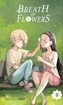 Breath of Flowers <br> Graphic Novels