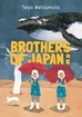 Brothers of Japan <br> Graphic Novels