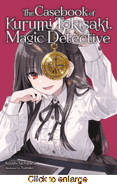 Casebook of Kurumi Tokisaki, Magic Detective <br> Novels - click to enlarge