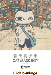 Cat Mask Boy <br> Graphic Novels - click to enlarge