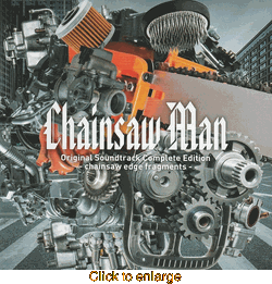 Chainsaw Man Original Soundtrack <br> - chainsaw edge fragments - Complete Edition CD - click to enlarge