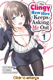 Clingy New Hire Keeps Asking Me Out <br> Graphic Novels - click to enlarge