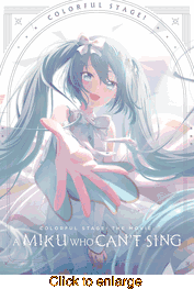 COLORFUL STAGE! <br> A Miku Who Can't Sing - click to enlarge