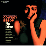 Cowboy Bebop <br> Original Soundtrack 2 CD