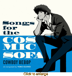 Cowboy Bebop <br> Songs For The Cosmic Sofa <br> Vinyl LP - click to enlarge
