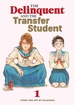 Delinquent and the Transfer Student <br> Graphic Novels