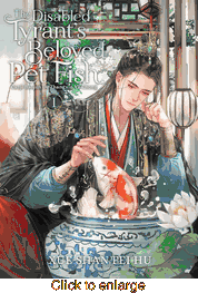 Disabled Tyrant's Beloved Pet Fish <br> Novels - click to enlarge
