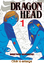 Dragon Head <br> Graphic Novels - click to enlarge