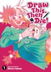 Draw This, Then Die! <br> Graphic Novels