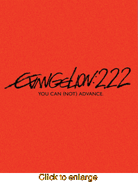 EVANGELION:2.22 <br> YOU CAN (NOT) ADVANCE - click to enlarge