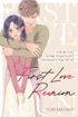 First Love Reunion: A Decade Later, My High School Crush Is Determined to Make Me His! <br> Graphic Novels