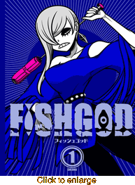 Fishgod <br> Graphic Novels - click to enlarge