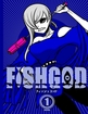 Fishgod <br> Graphic Novels