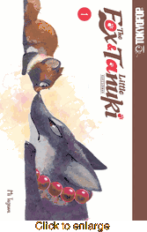 Fox & the Little Tanuki <br> Graphic Novels - click to enlarge