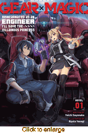 Gear � Magic: Reincarnated as an Engineer, I'll Save the Villainous Princess <br> Novels - click to enlarge