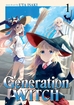 Generation Witch <br> Graphic Novels