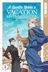 Gentle Noble's <br> Vacation Recommendation <br> Graphic Novels