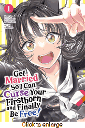 Get Married So I Can Curse Your Firstborn and Finally Be Free! <br> Graphic Novels - click to enlarge