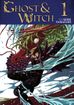 Ghost and Witch <br> Graphic Novels