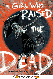 Girl Who Raised the Dead <br> Graphic Novels - click to enlarge