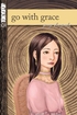 Go With Grace<br>Graphic Novels