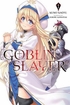 Goblin Slayer! <br> Graphic Novels
