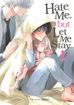 Hate Me, but Let Me Stay <br> Graphic Novels