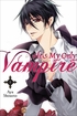 He's My Only Vampire <br> Graphic Novels