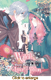 Hi, I'm a Witch, and My Crush Wants Me to Make a Love Potion <br> Graphic Novels - click to enlarge