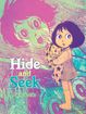 Hide and Seek <br> Graphic Novels