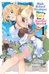High School Prodigies <br> Have it Easy Even <br> in Another World <br> Graphic Novels