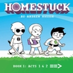 Homestuck <br> Graphic Novels